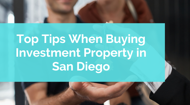 Top Tips When Buying Investment Property in San Diego